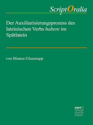 cover image of Der Auxiliarisierungsprozess des lateinischen Verbs habere im Spätlatein